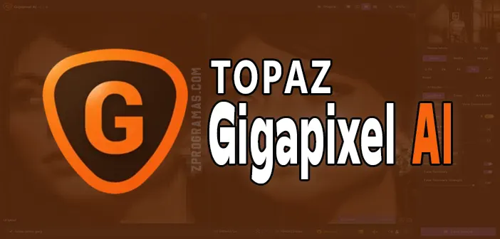 Topaz Gigapixel AI